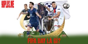 FIFA Day Là Gì? AFF Cup Có Thuộc FIFA Day Hay Không?