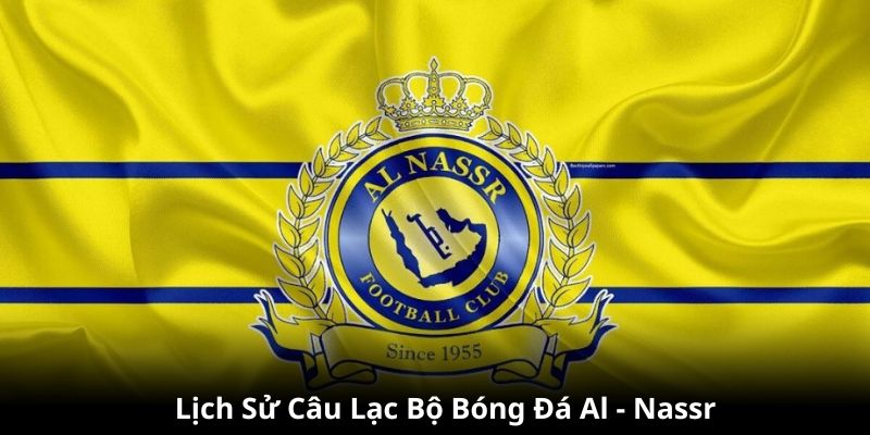 Lịch sử hình thành câu lạc bộ bóng đá Al - Nassr