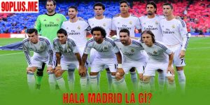 Hala Madrid là gì? Giải mã ý nghĩa và nguồn gốc chi tiết